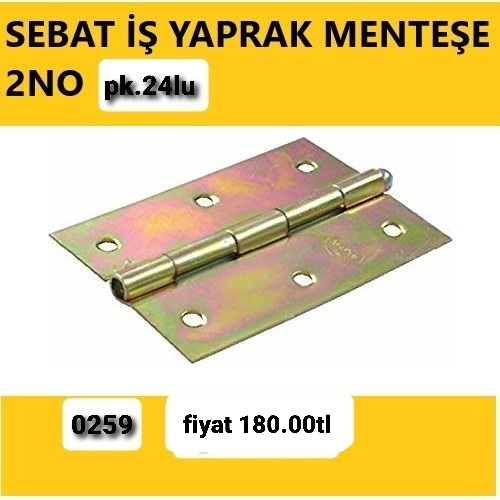 SEBAT İŞ YAPRAK MENTEŞE 2 NO PK 24LÜ 0259